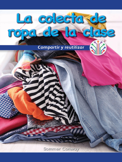 Title details for La colecta de ropa de la clase (Our Class Clothing Drive: Sharing and Reusing) by Sommer Conway - Wait list